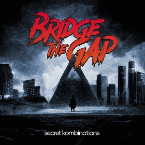 Bridge the Gap – Secret Kombinations