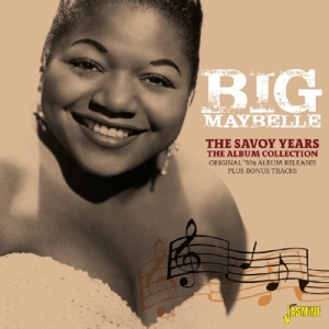 Big Maybelle – Savoy Years - the Album Collection