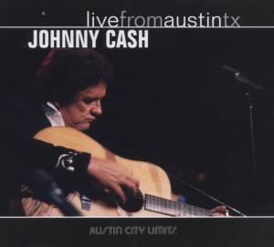 Cash, Johnny – Live From Austin, Tx