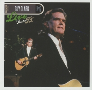 Clark, Guy – Live From Austin, Tx