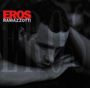 Ramazzotti, Eros – Eros