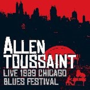 Toussaint, Allen – Live 1989 Chicago Blues Festival