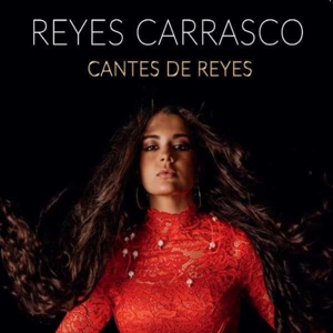 Carrasco, Reyes – Cantes De Reyes