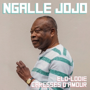 Ngalle Jojo – 7-Elo-Lodie/Caresse D'amour