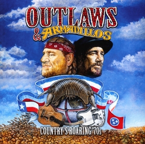 V/A – Outlaws & Armadillos: Country's Roaring '70s