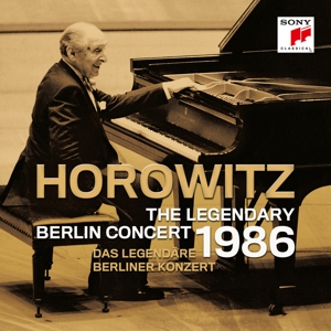 Horowitz, Vladimir – The Legendary Berlin Concert