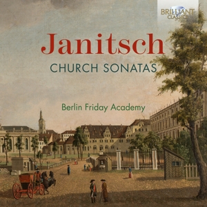 Berlin Friday Academy – Janitsch: Church Sonatas