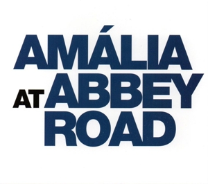 Rodrigues, Amalia – Amalia At Abbey Road (Recovered-Restored-Remastere
