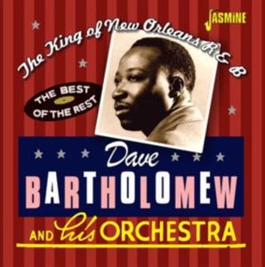 Bartholomew, Dave – King of New Orleans R&B