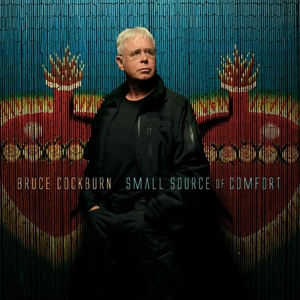 Cockburn, Bruce – Small Source of Comfort