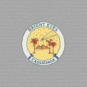 Bright Eyes – Cassadaga