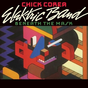 Corea, Chick -Elektric Band- – Beneath the Mask