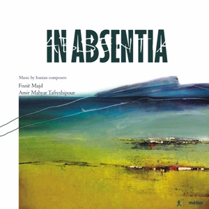 Cooper, Deirdre – Fozie Majd/Amir Mahyar Tafreshipour: In Absentia