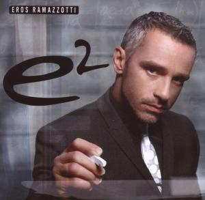 Ramazzotti, Eros – E2