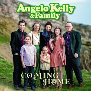 Angelo Kelly & Family – Coming Home