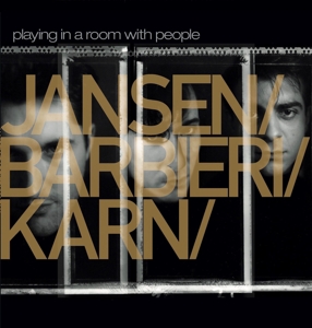 Jansen – Playing In a Room With People