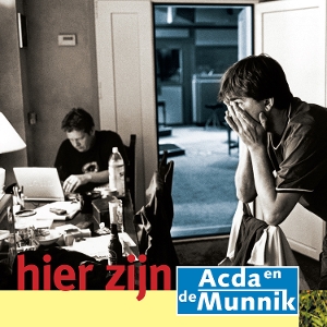 Acda En De Munnik – Hier Zijn