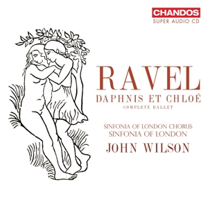 Sinfonia of London – Ravel: Daphnis Et Chloe (Complete Ballet)