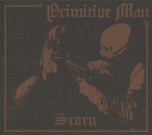 Primitive Man – Scorn