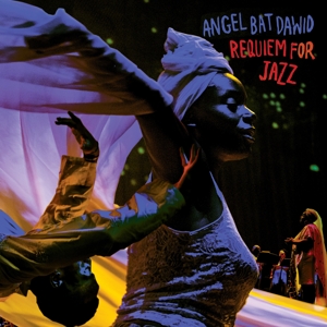 Dawid, Angel Bat – Requiem For Jazz