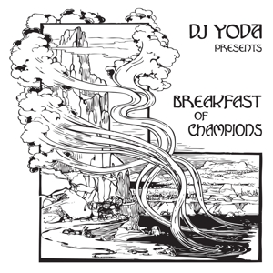 DJ Yoda – Breakfast of Champions