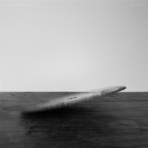 Big Brave – Vital