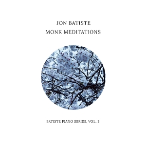 Batiste, Jon – Monk Meditations