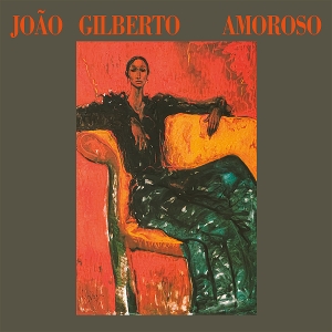 Gilberto, Joao – Amoroso