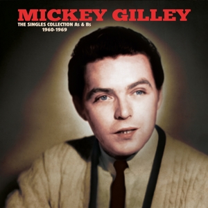 Gilley, Mickey – The Singles Collection A's & B's 1960-1969