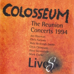 Colosseum – Colosseum Lives (the Reunion Concerts 1994)