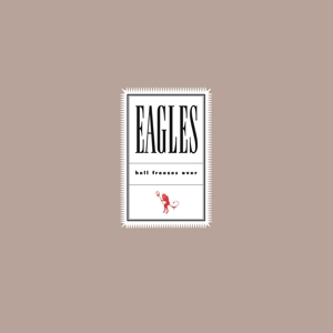Eagles – Hell Freezes Over