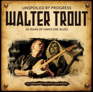 Trout, Walter – Unspoiled By Progress