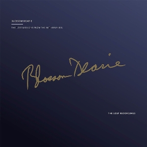 Dearie, Blossom – The Lost Sessions From the Netherlands (the Lost Recordings)
