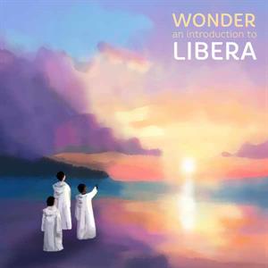 Libera – Wonder: an Introduction To Libera