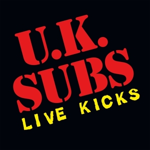 Uk Subs – Live Kicks