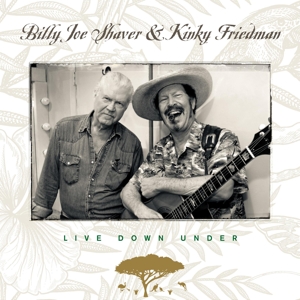 Shaver, Billy Joe & Kinky Friedman – Live Down Under