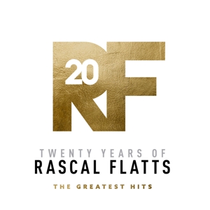 Rascal Flatts – Twenty Years of Rascal Flatts - the Greatest Hits