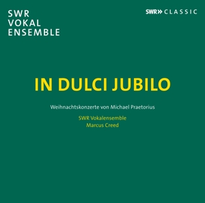 Swr Vokalensemble – In Dulci Jubilo