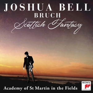 Bell, Joshua – Bruch: Scottish Fantasy, Op. 46 / Violin Concerto No. 1 In G Minor, Op. 26
