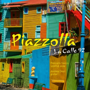 Sacco, Piercarlo & Andrea Dieci – Piazzolla: La Calle 92