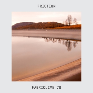 V/A – Fabriclive 70: Friction