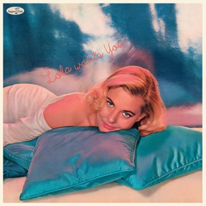Albright, Lola – Lola Wants You