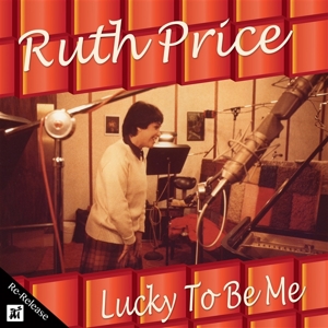 Price, Ruth – Lucky To Be Me