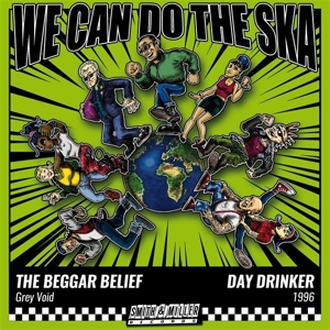 Beggar Belief & Day Drinker – 7-We Can Do the Ska 3