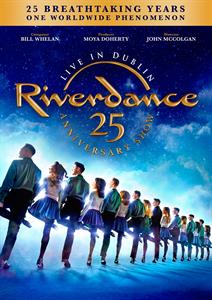 Riverdance – 25th Anniversary Show Live In Dublin