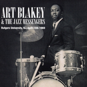 Art Blakey & the Jazz Messengers – Rutgers University / Nj / April 15th 1969