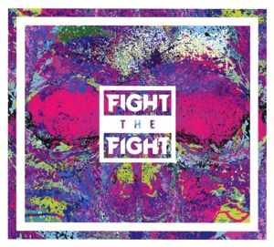 Fight the Fight – Fight the Fight