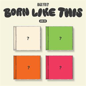 Ab6ix – Born Like This