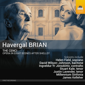V/A – Havergal Brian: the Cenci, Opera In Eight Scenes After Shelley
