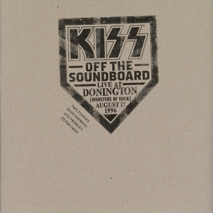 Kiss – Kiss Off the Soundboard: Live In Donington